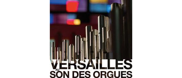 Festival Versailles au son des orgues